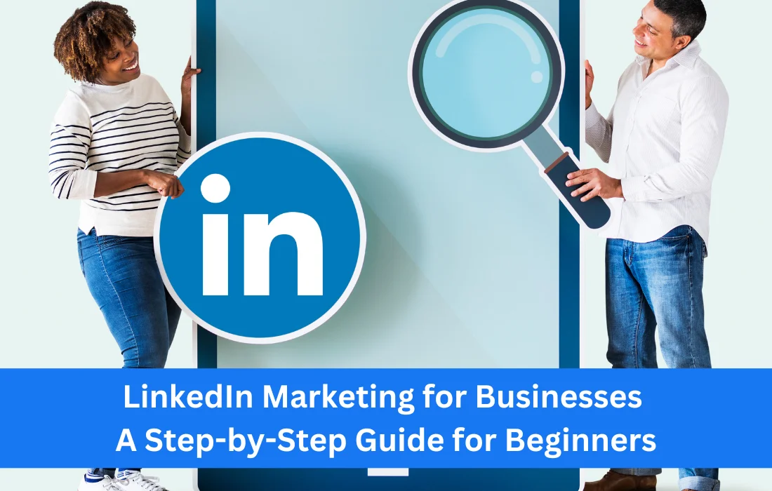 Linkedin marketing for businessess
